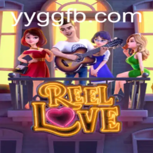 Explorando ReelLove: Tudo sobre o novo sucesso de YYGG.com
